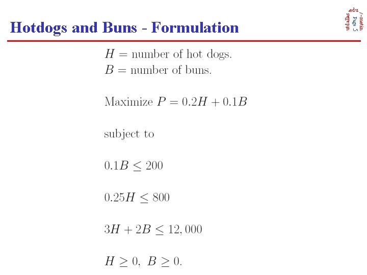 utdallas Page 5 Hotdogs and Buns - Formulation /~metin . edu 