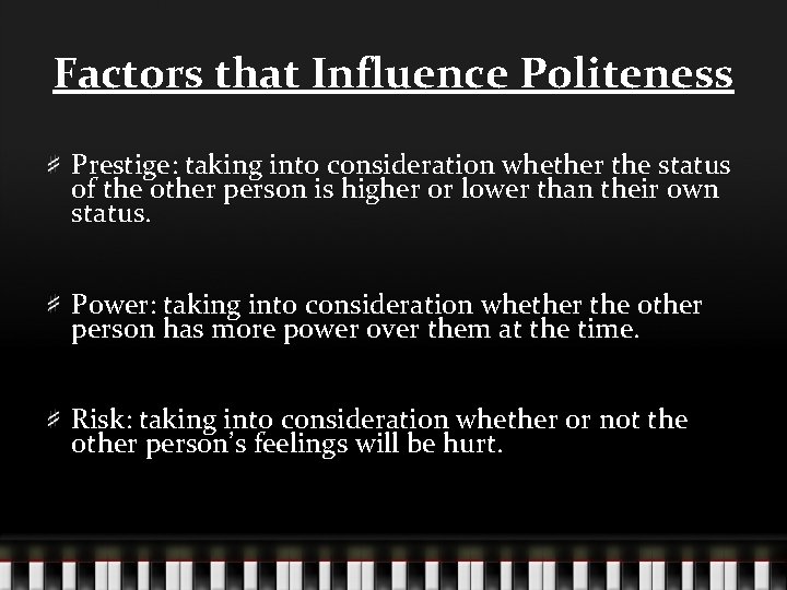 Factors that Influence Politeness Prestige: taking into consideration whether the status of the other
