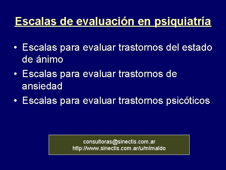 Escalas de evaluación en psiquiatría • Escalas para evaluar trastornos del estado de ánimo