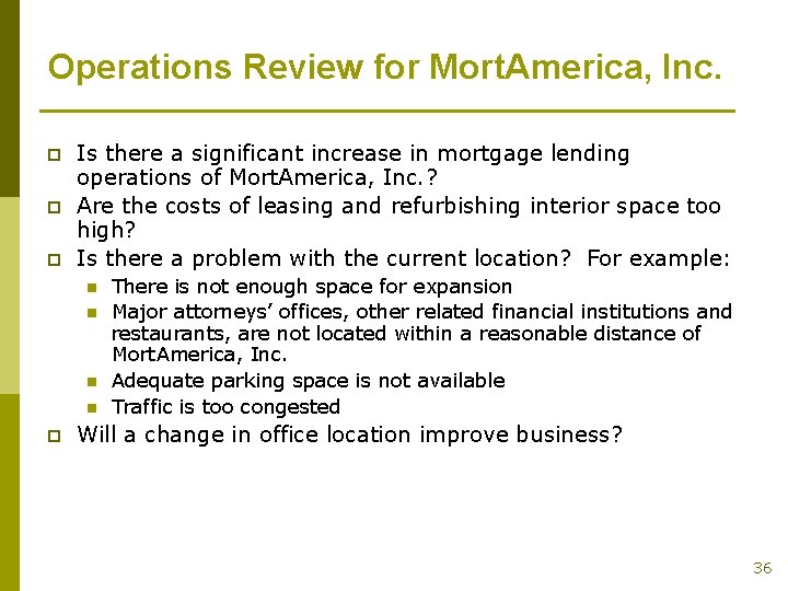 Operations Review for Mort. America, Inc. p p p Is there a significant increase