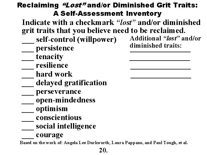 Reclaiming “Lost” and/or Diminished Grit Traits: A Self-Assessment Inventory Indicate with a checkmark “lost” Reclaiming “Lost” and/or Diminished Grit Traits: A Self-Assessment Inventory Indicate with a checkmark “lost”