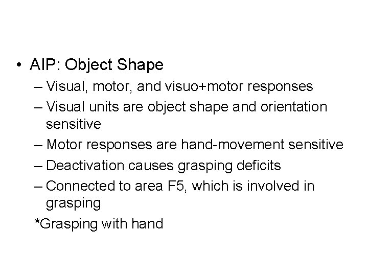  • AIP: Object Shape – Visual, motor, and visuo+motor responses – Visual units