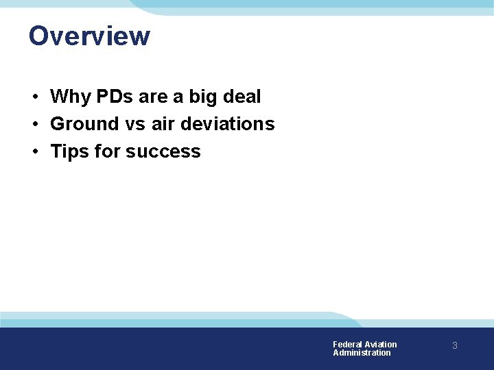 Overview • Why PDs are a big deal • Ground vs air deviations •