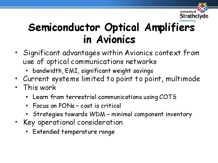 Semiconductor Optical Amplifiers in Avionics • Significant advantages within Avionics context from use of