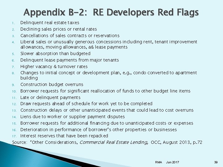 Appendix B-2: RE Developers Red Flags Delinquent real estate taxes 2. Declining sales prices