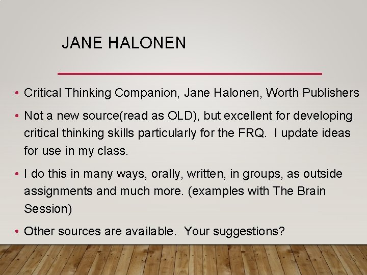 JANE HALONEN • Critical Thinking Companion, Jane Halonen, Worth Publishers • Not a new