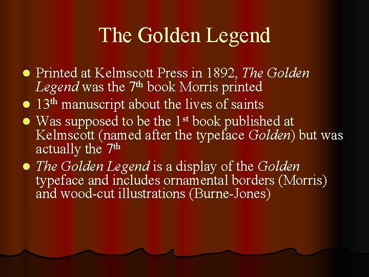 The Golden Legend l l Printed at Kelmscott Press in 1892, The Golden Legend