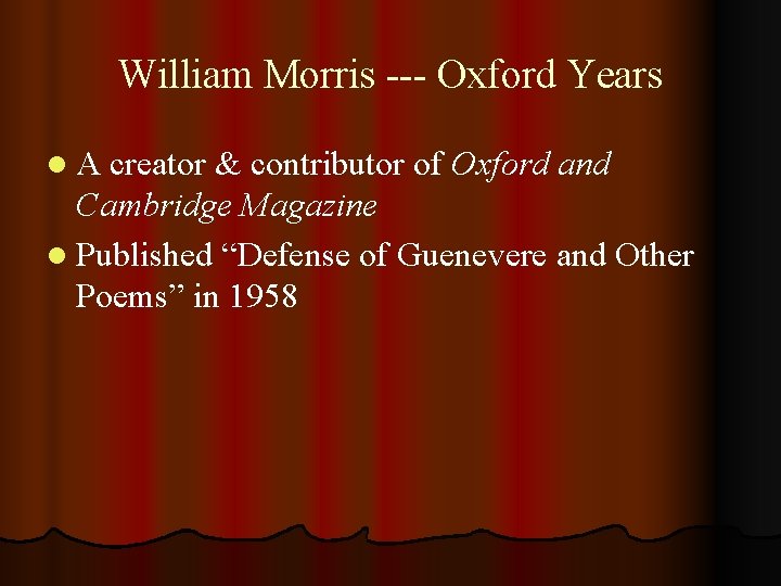 William Morris --- Oxford Years l A creator & contributor of Oxford and Cambridge