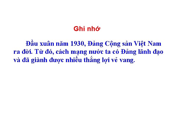 Ghi nhớ Đầu xuân năm 1930, Đảng Cộng sản Việt Nam ra đời. Từ