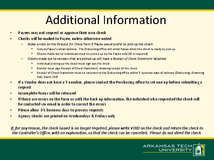 Additional Information • • Payees may not request or approve their own check Checks