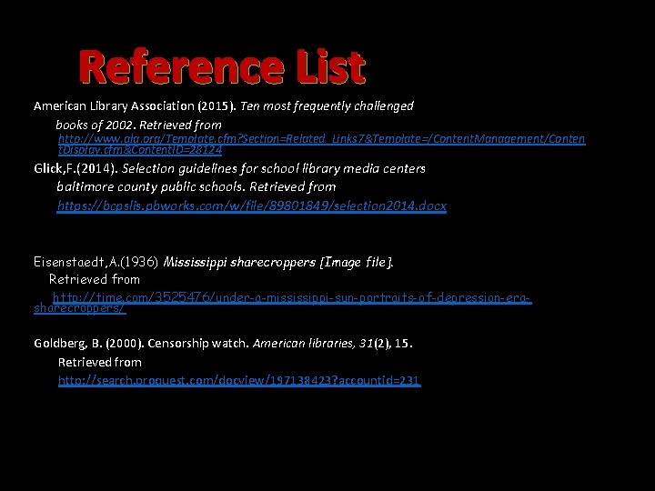 Reference List American Library Association (2015). Ten most frequently challenged books of 2002. Retrieved