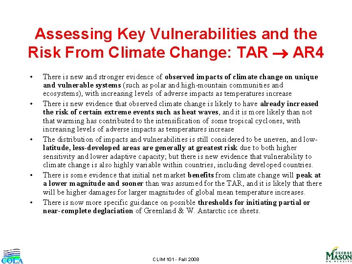 Assessing Key Vulnerabilities and the Risk From Climate Change: TAR AR 4 • •