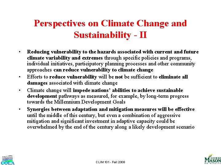 Perspectives on Climate Change and Sustainability - II • • Reducing vulnerability to the