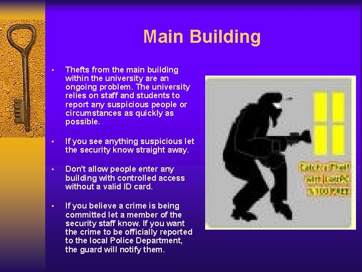 Main Building • Thefts from the main building within the university are an ongoing