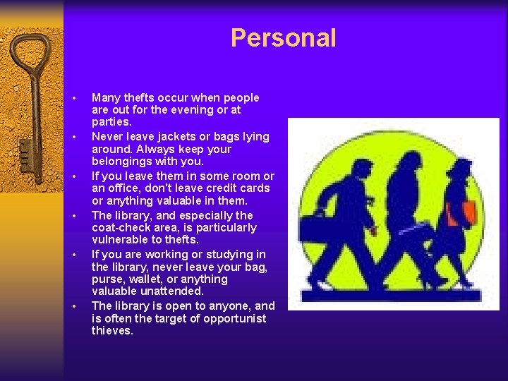 Personal • • • Many thefts occur when people are out for the evening