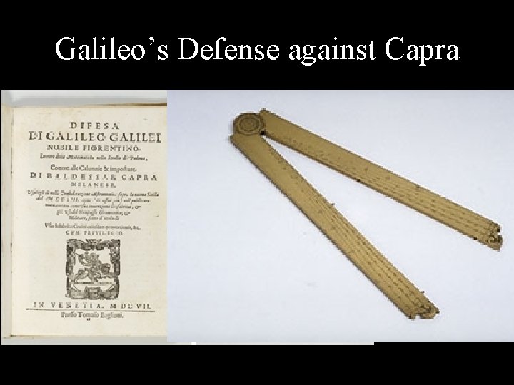 Galileo’s Defense against Capra 