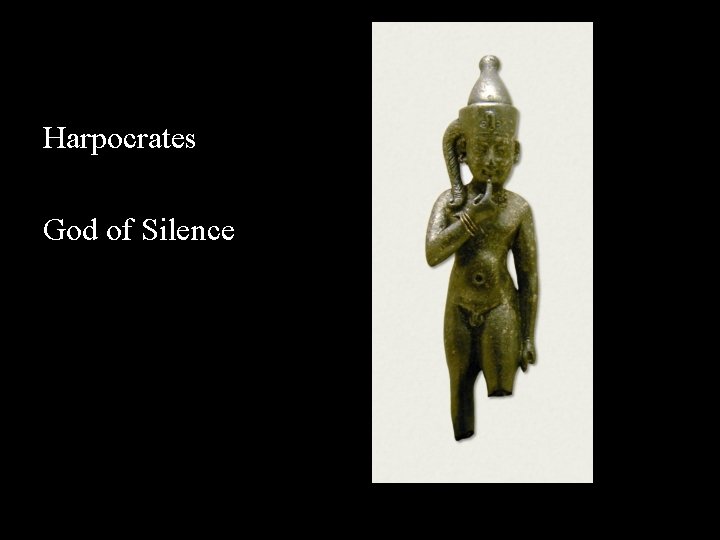 Harpocrates God of Silence 