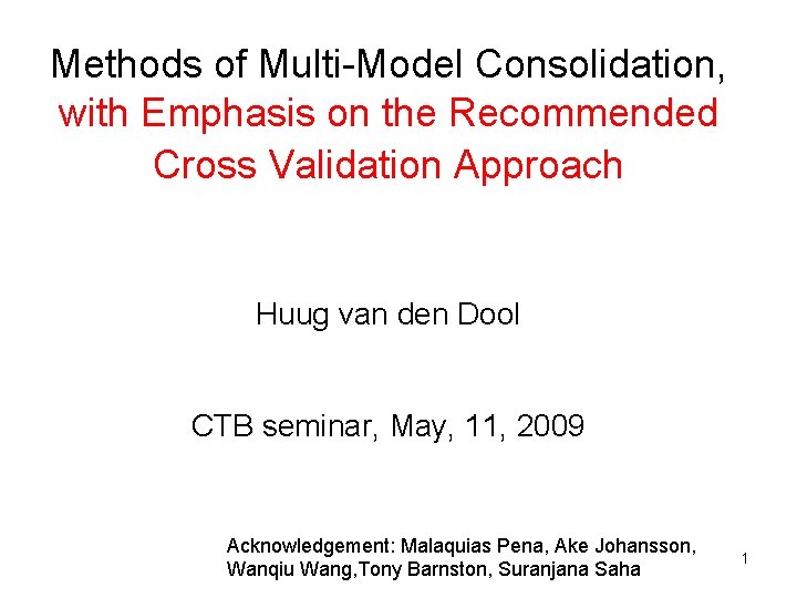 Methods of MultiModel Consolidation with Emphasis on the
