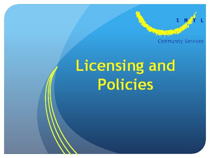 Licensing and Policies About Child Care Licensing and