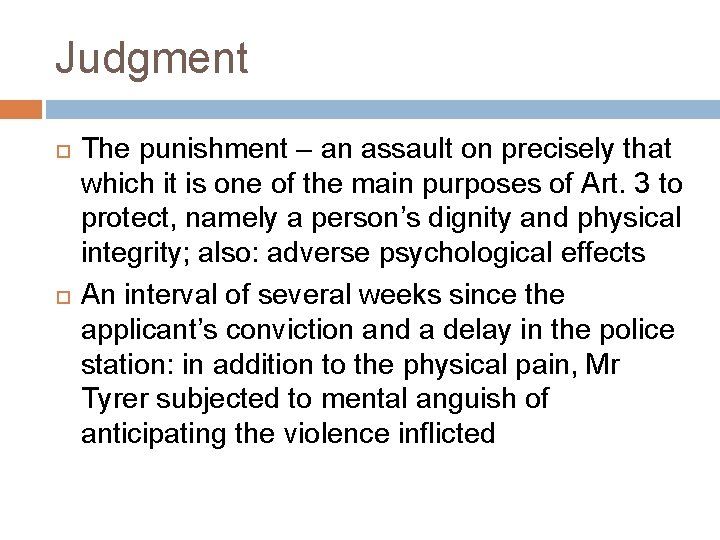 Judgment The punishment – an assault on precisely that which it is one of Judgment The punishment – an assault on precisely that which it is one of