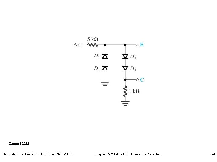 Figure P 3. 102 Microelectronic Circuits - Fifth Edition Sedra/Smith Copyright 2004 by Oxford