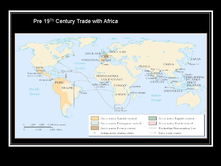 Pre 19 Th Century Trade with Africa Pre 19 Th Century Trade with Africa