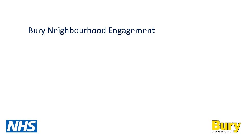 Bury Neighbourhood Engagement 