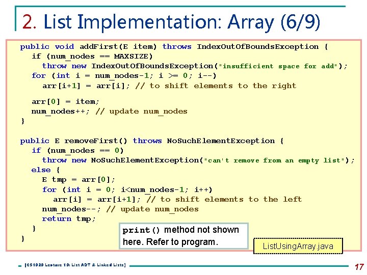 2. List Implementation: Array (6/9) public void add. First(E item) throws Index. Out. Of.