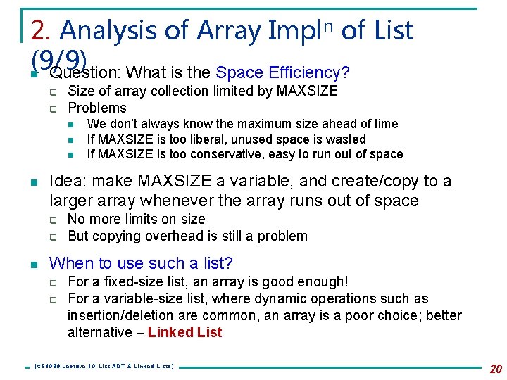 2. Analysis of Array Impln of List (9/9) n Question: What is the Space