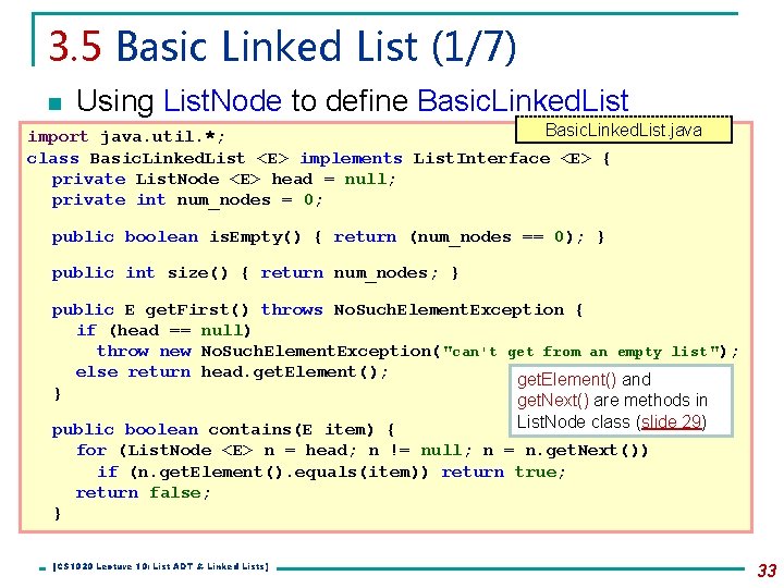 3. 5 Basic Linked List (1/7) n Using List. Node to define Basic. Linked.