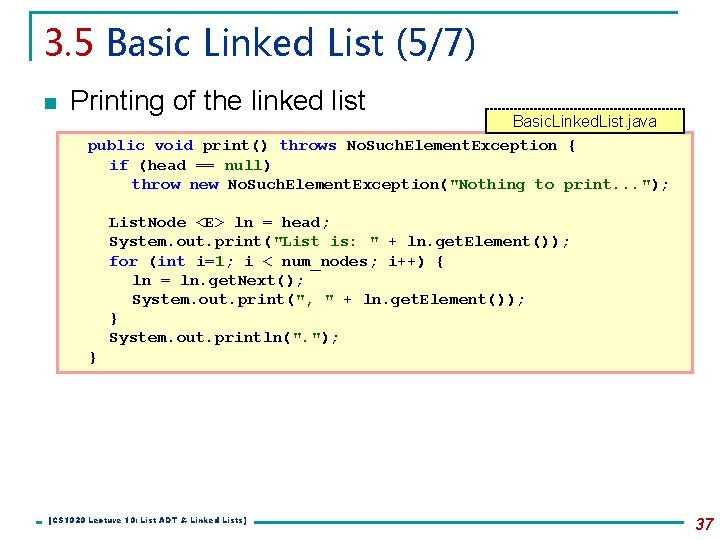 3. 5 Basic Linked List (5/7) n Printing of the linked list Basic. Linked.