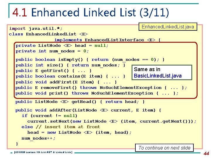 4. 1 Enhanced Linked List (3/11) Enhanced. Linked. List. java import java. util. *;