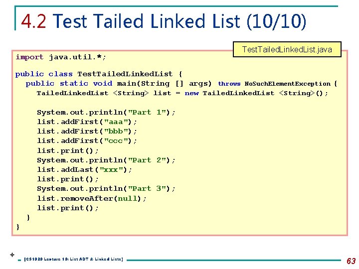 4. 2 Test Tailed Linked List (10/10) import java. util. *; Test. Tailed. Linked.