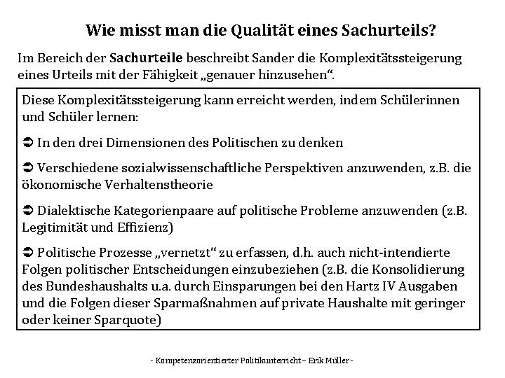 Wie misst man die Qualität eines Sachurteils? Im Bereich der Sachurteile beschreibt Sander die