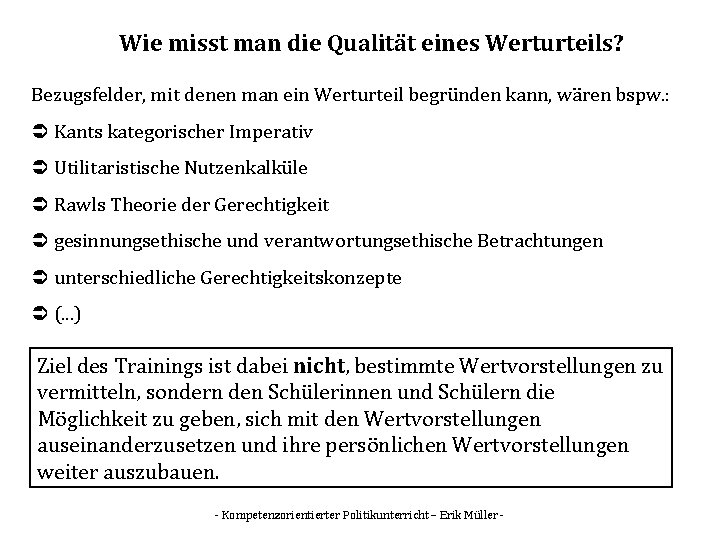 Wie misst man die Qualität eines Werturteils? Bezugsfelder, mit denen man ein Werturteil begründen