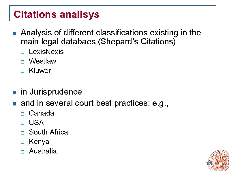 Citations analisys n Analysis of different classifications existing in the main legal databaes (Shepard’s