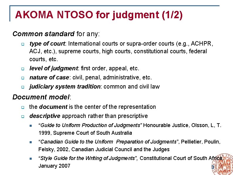 AKOMA NTOSO for judgment (1/2) Common standard for any: q type of court: International