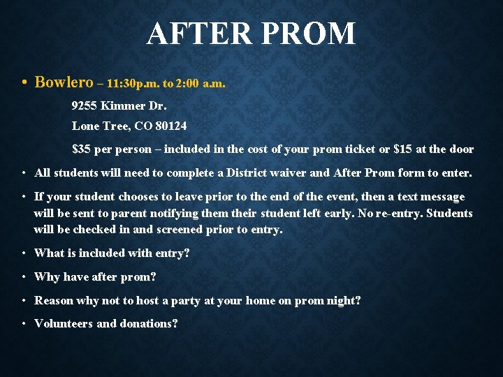 AFTER PROM • Bowlero – 11: 30 p. m. to 2: 00 a. m.
