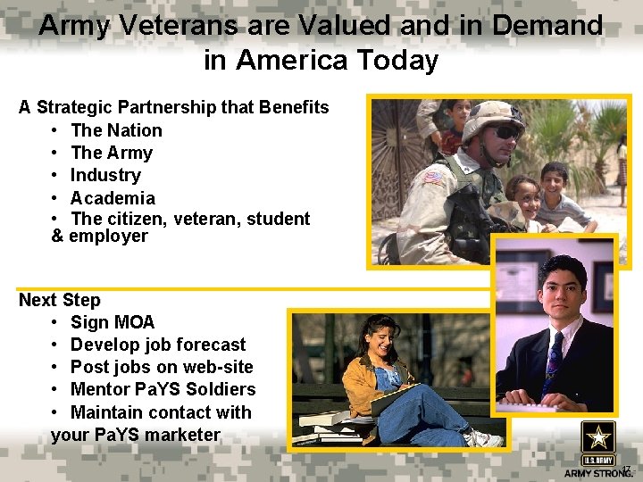 Army Veterans are Valued and in Demand in America Today A Strategic Partnership that