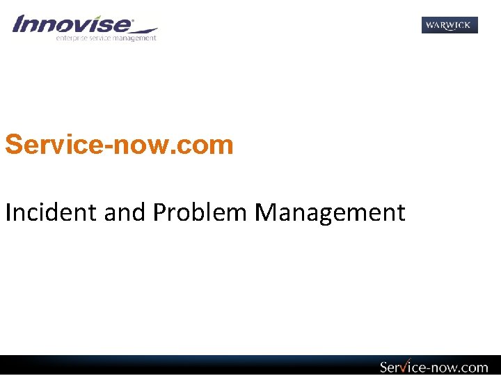 Service-now. com Incident and Problem Management 