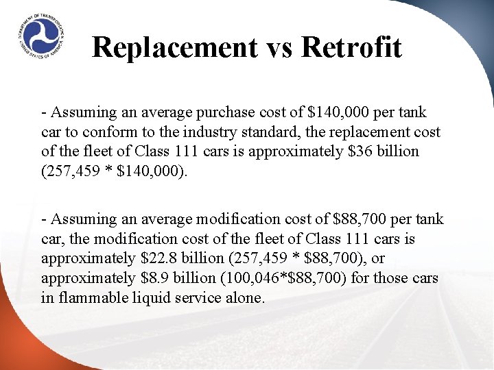 Replacement vs Retrofit - Assuming an average purchase cost of $140, 000 per tank