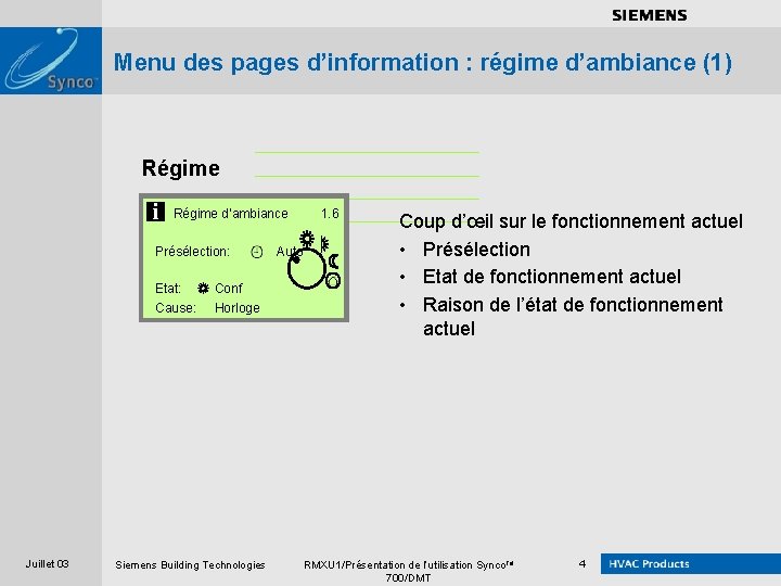 . . . . Menu des pages d’information : régime d’ambiance (1) Régime d’ambiance