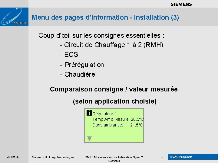 . . . . Menu des pages d’information - Installation (3) Coup d’œil sur