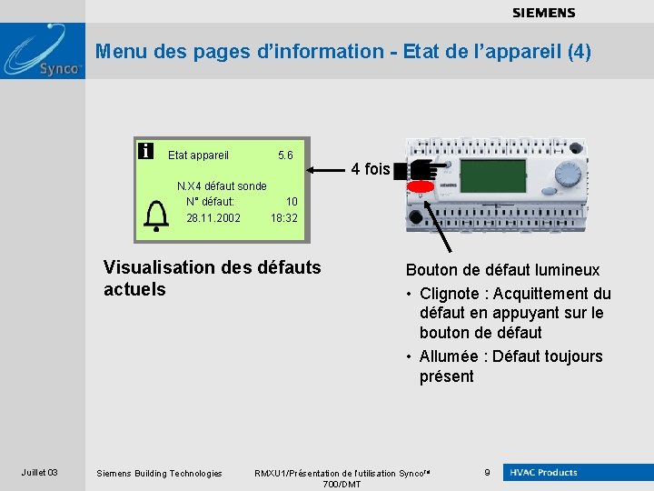 . . . . Menu des pages d’information - Etat de l’appareil (4) Etat