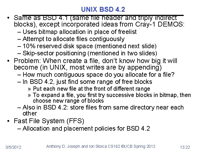 UNIX BSD 4. 2 • Same as BSD 4. 1 (same file header and