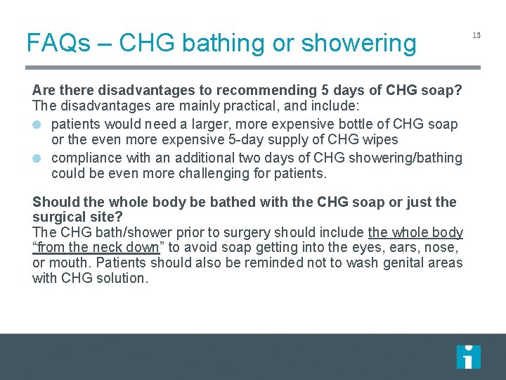 FAQs – CHG bathing or showering Are there disadvantages to recommending 5 days of