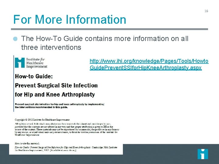 For More Information 16 The How-To Guide contains more information on all three interventions