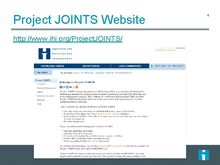 Project JOINTS Website http: //www. ihi. org/Project. JOINTS/ 4 