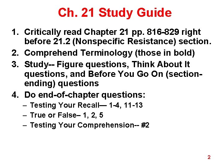 Ch. 21 Study Guide 1. Critically read Chapter 21 pp. 816 -829 right before