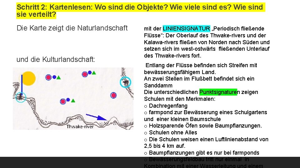 Schritt 2: Kartenlesen: Wo sind die Objekte? Wie viele sind es? Wie sind sie Schritt 2: Kartenlesen: Wo sind die Objekte? Wie viele sind es? Wie sind sie